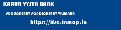 KARUR VYSYA BANK  PUDUCHERRY PONDICHERRY VILLIANUR   ifsc code